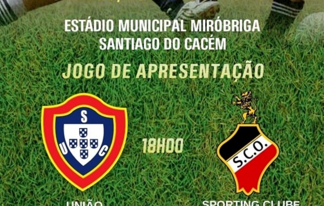 União de Santiago do Cacém apresenta-se hoje aos sócios