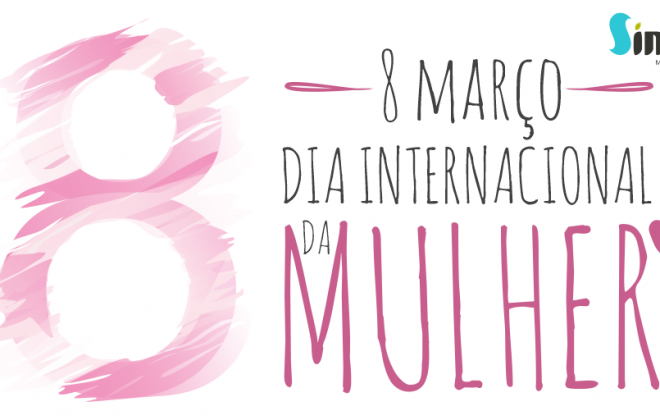 Câmara Municipal de Sines volta a organizar um programa de comemorações do Dia Internacional da Mulher