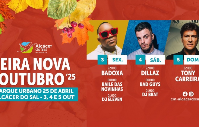 Feira Nova de Outubro em Alcácer do Sal com Tony Carreira, Dillaz e Badoxa