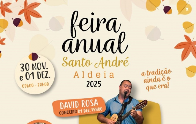 Aldeia de Santo André recebe a Feira Anual nos dias 30 de novembro e 1 de dezembro