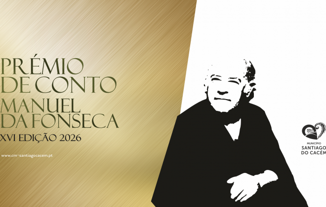 Decorre de 2 de março a 16 de abril o período de entrega de obras a concurso à XVI edição do Prémio de Conto Manuel da Fonseca